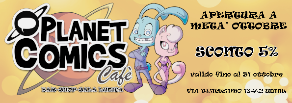 planet comics cafè bar shop ludoteca sala ludica coupon valido fino al 31 ottobre